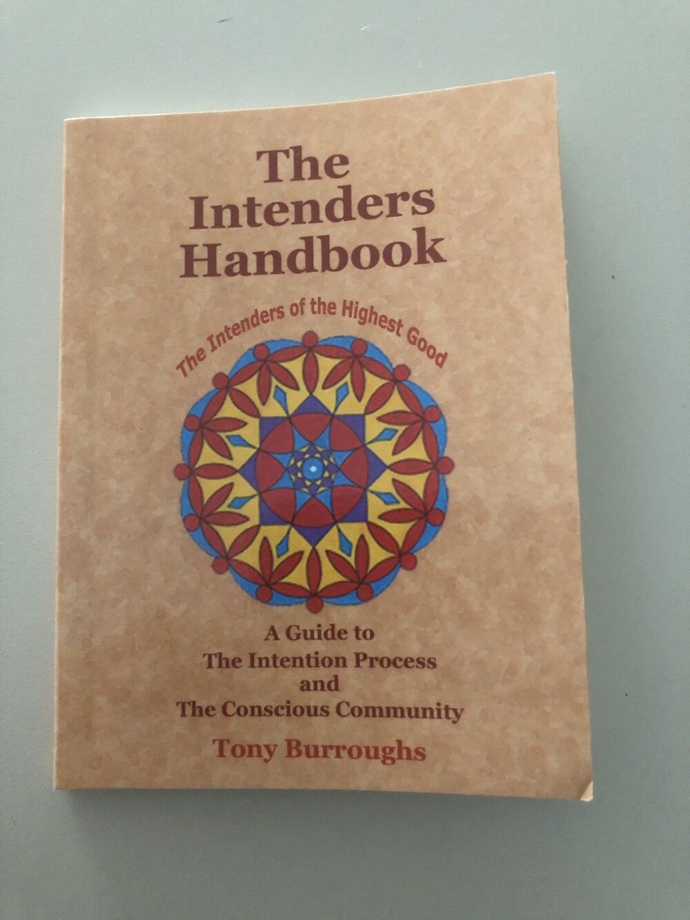 The Intenders Handbook (A Guide to the Intention Process...) Mini Paperback 1997